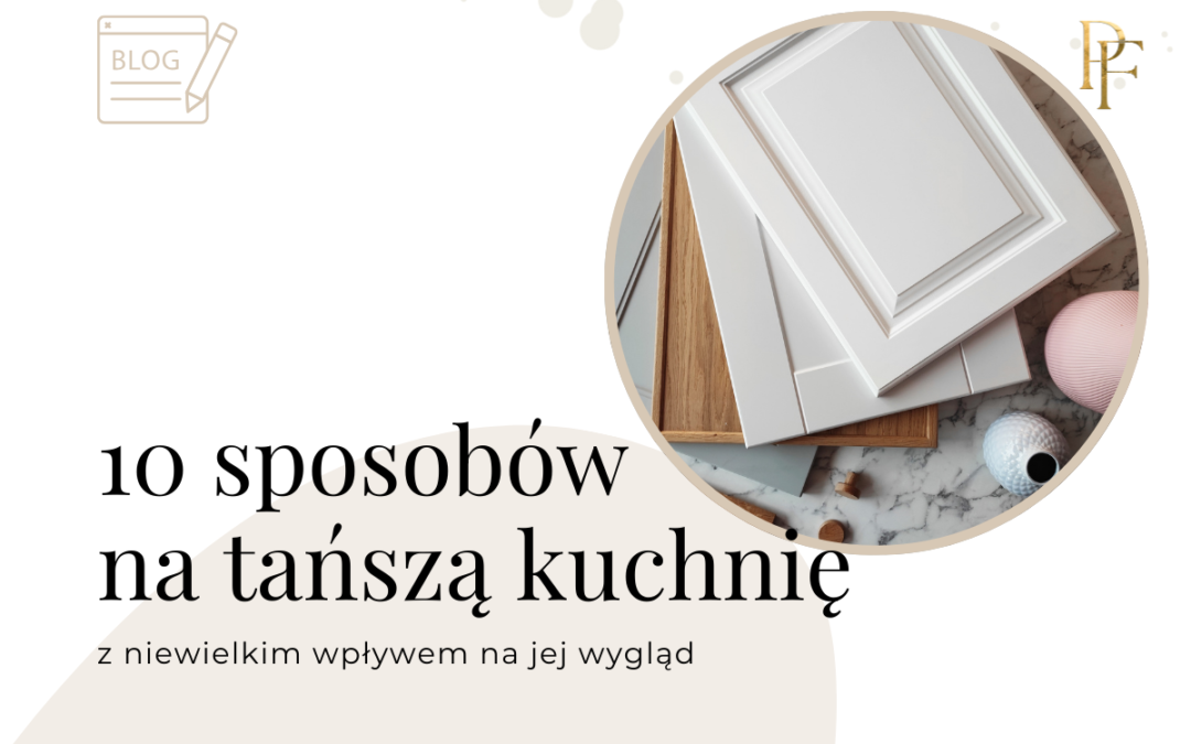 10 sposobów na tańszą kuchnię